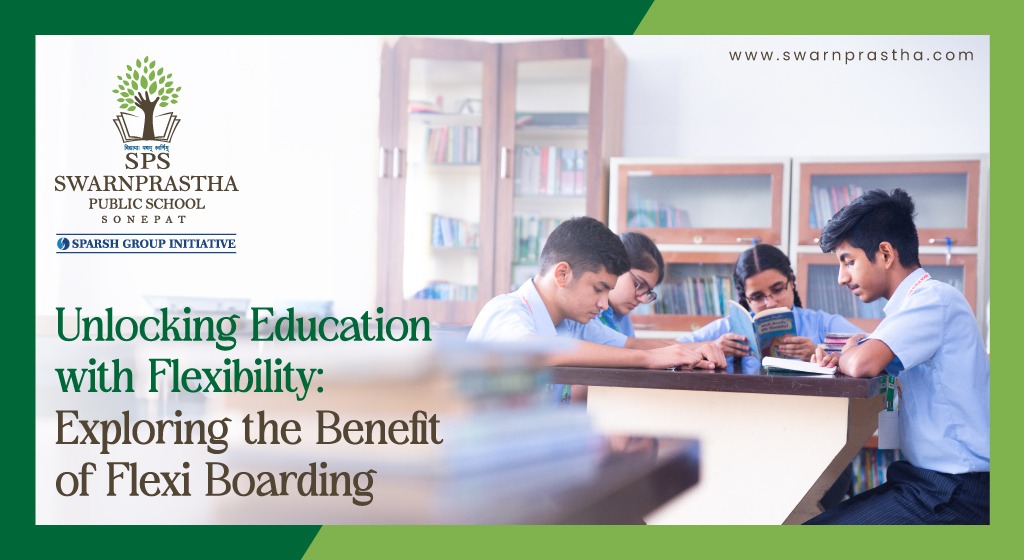Unlocking Education with Flexibility: Exploring the Benefit of Flexi Boarding